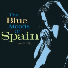 Spain - The Blue Moods Of Spain (Blue)
