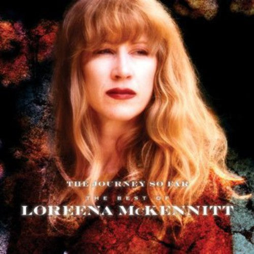 the album cover for McKennitt, Loreena - Journey So Far the Best of Loreena McKennitt