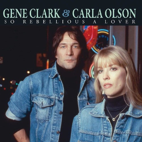 the album cover for Gene Clark / Olson,Carla - So Rebellious A Lover