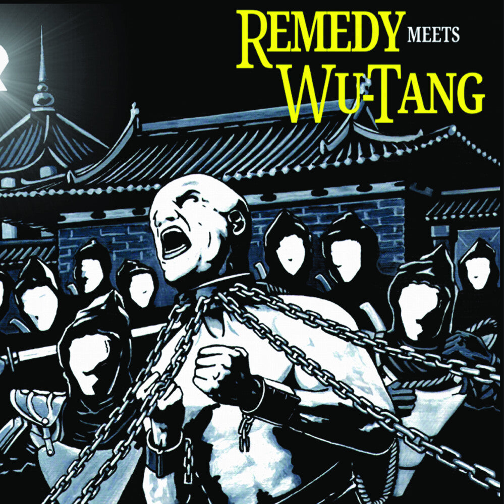 the album cover for Wu-Tang X Remedy - Wu-tang X Remedy