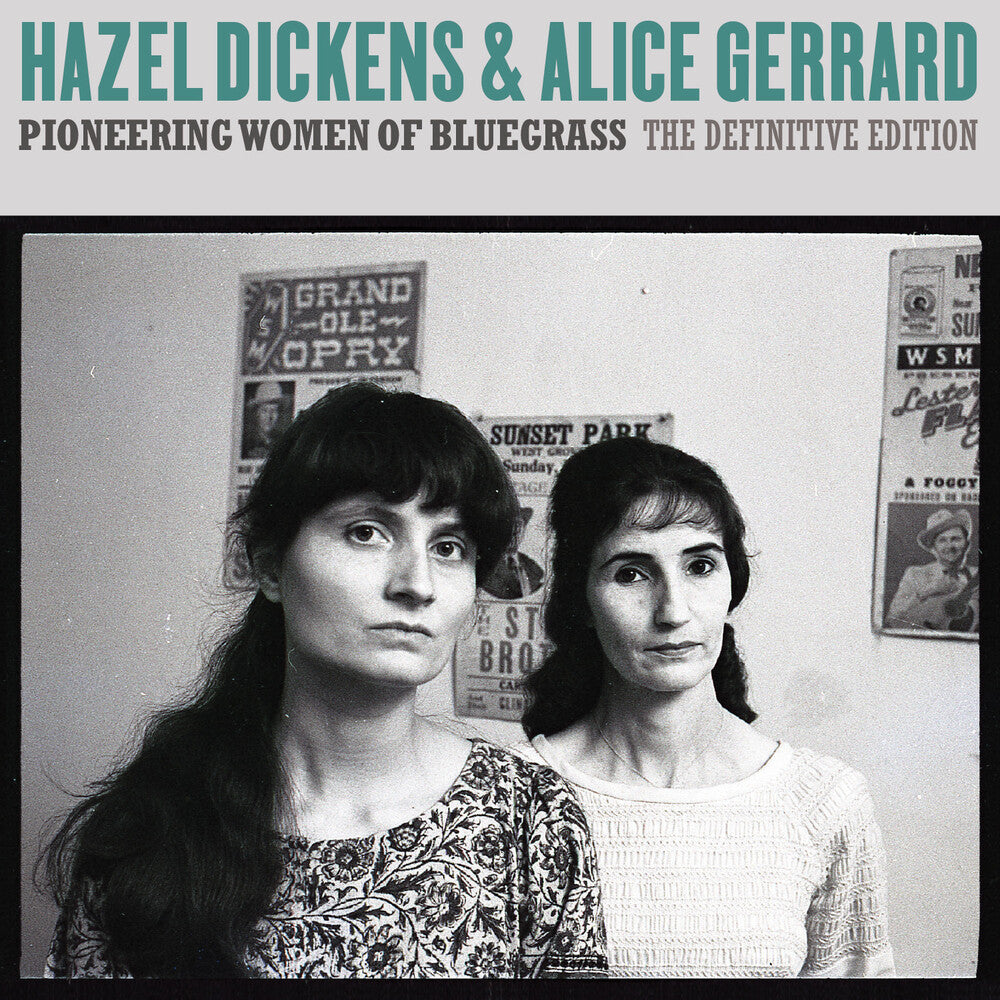 the album cover for Hazel Dickens / Gerrard,Alice - Pioneering Women Of Bluegrass: The Definitive Edit