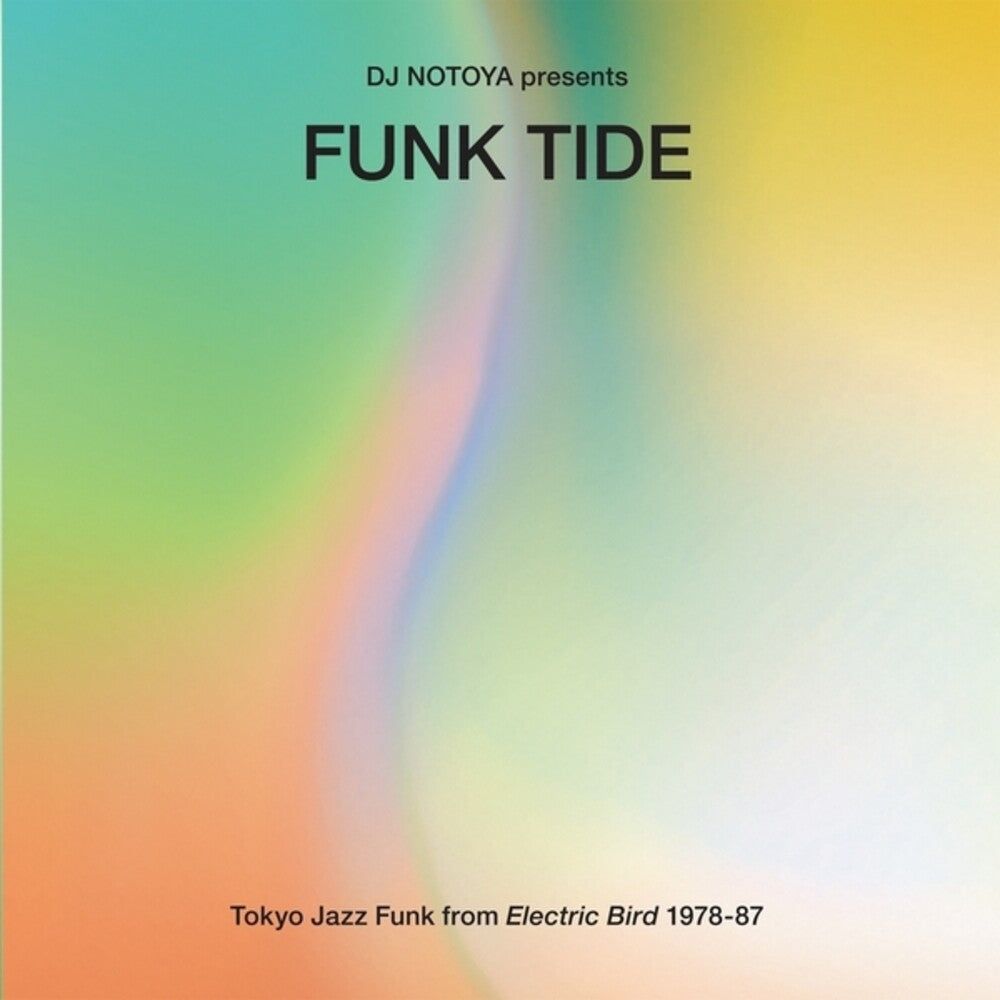 the album cover for DJ Notoya - Funk Tide: Tokyo Jazz-Funk From Electric Bird 1978-87