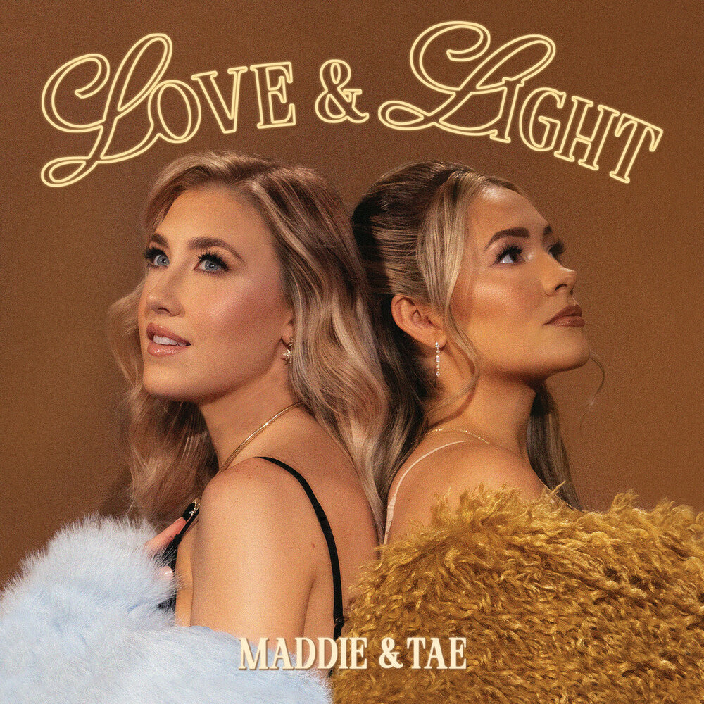 the album cover for Maddie & Tae - Love & Light