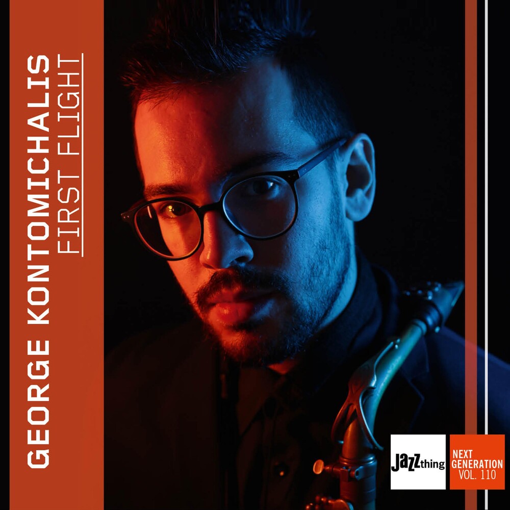 the album cover for George Kontomichalis - First Flight - Jazz Thing Next Generation Vol. 110