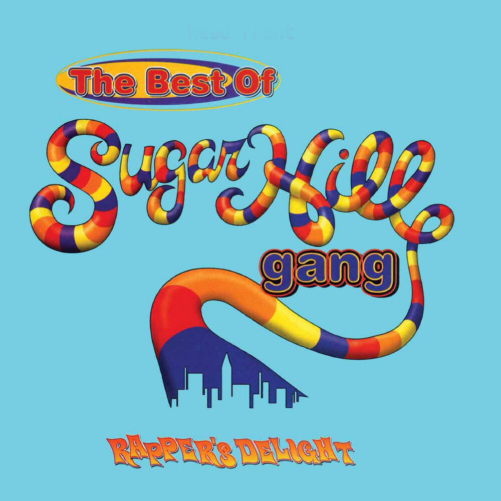 the album cover for Sugarhill Gang - Best Of Sugarhill Gang: Rapper's Delight (Blue)