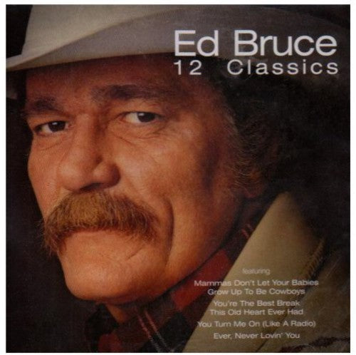 the album cover for Ed Bruce - 12 Classics