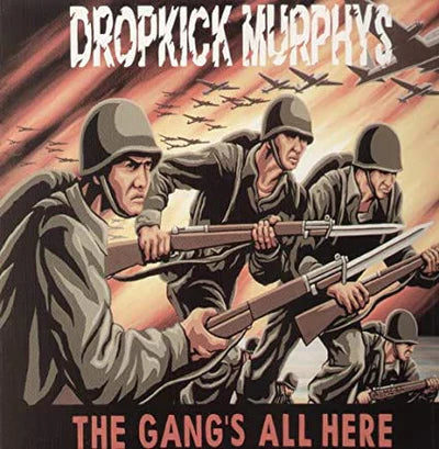 DROPKICK MURPHYS-THE GANGS ALL HERE