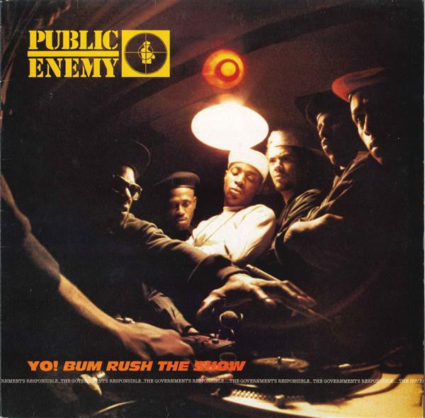 PUBLIC ENEMY- YO! BUM RUSH THE SHOW
