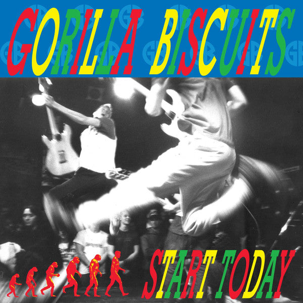 GORILLA BISCUITS- START TODAY