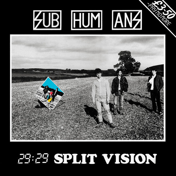 SUBHUMANS-29:29 SPLIT VISION