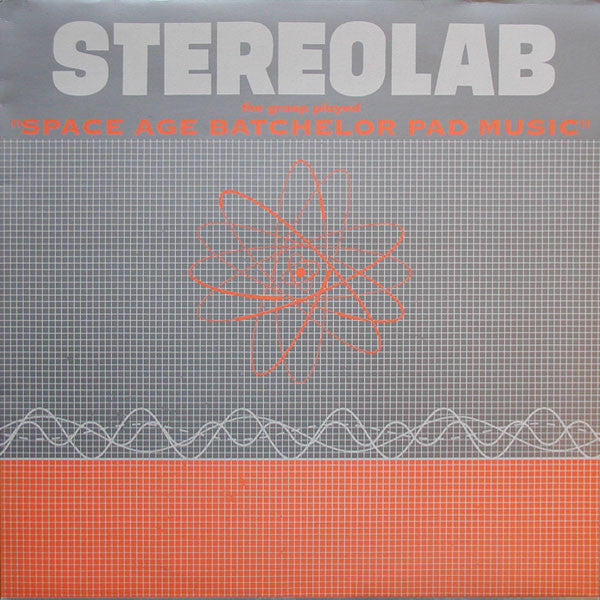 STEREOLAB- THE GROOP PLAYED