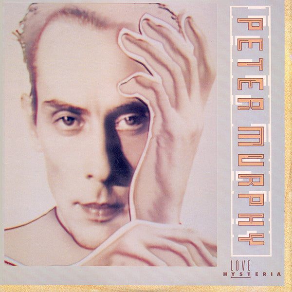 PETER MURPHY-LOVE HYSTERIA