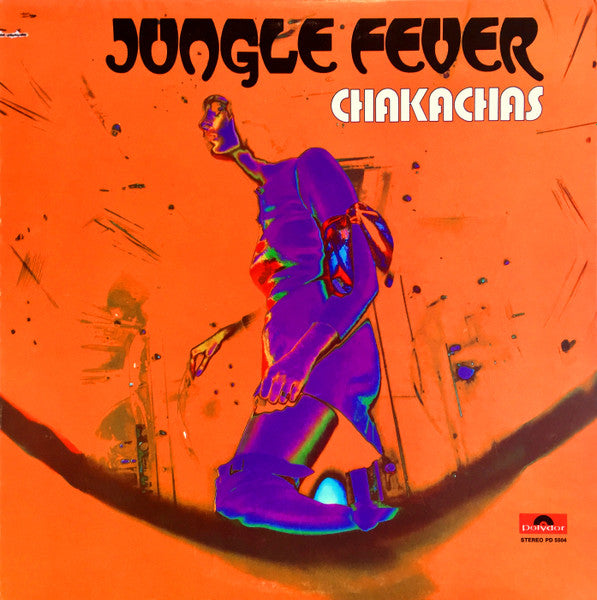 CHAKACHAS- JUNGLE FEVER