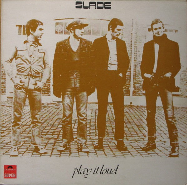 SLADE-PLAY IT LOUD