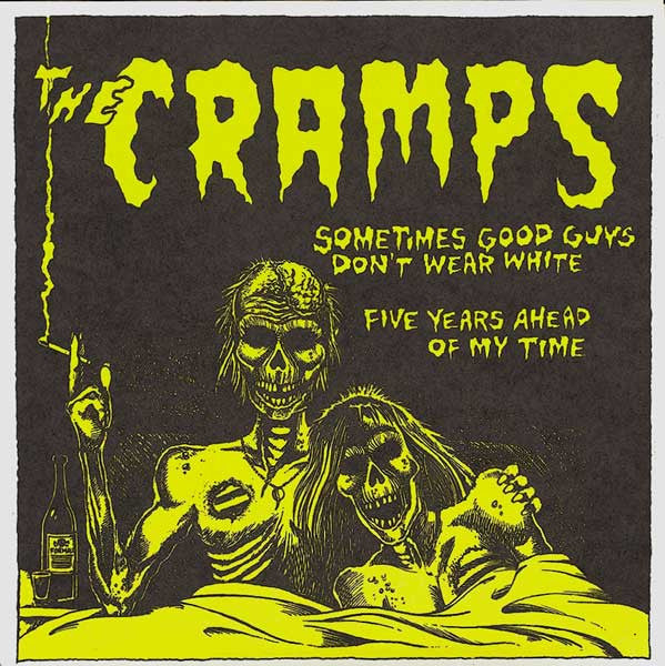 The Cramps - Sometimes Good Guys Don't 7"