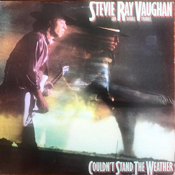 STEVIE RAY VAUGHAN- COULDN'T STAND THE WEATHER