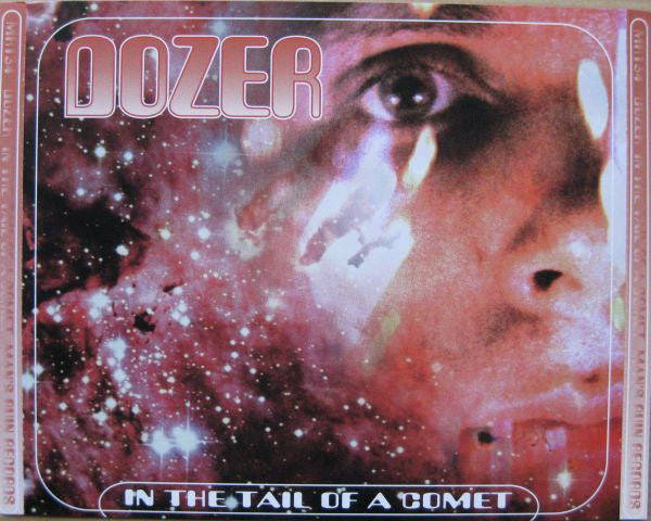 DOZER- IN THE TAIL OF A COMET