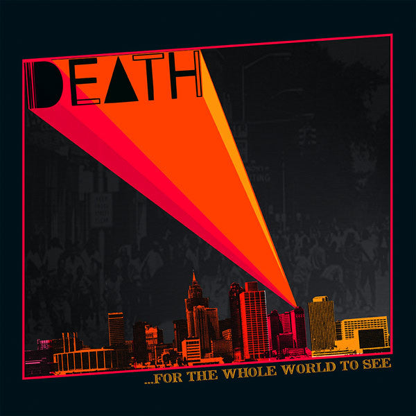 DEATH- FOR THE WHOLE WORLD