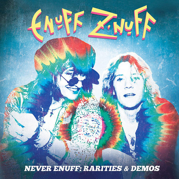 ENUFF Z'NUFF- RARITIES + DEMOS