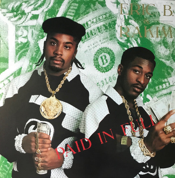 ERIC B & RAKIM-PAID IN FULL (REISSUE)