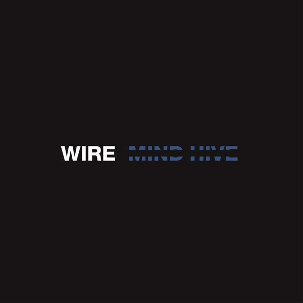WIRE- MIND HIVE