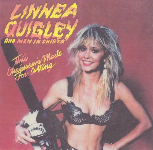 LENNEA QUIGLEY-THIS CHAINSAW'S MADE FOR CUTTING 7"