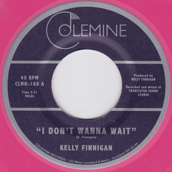 KELLY FINNIGAN-I DON'T WANNA WAIT 7" ( COLOR )
