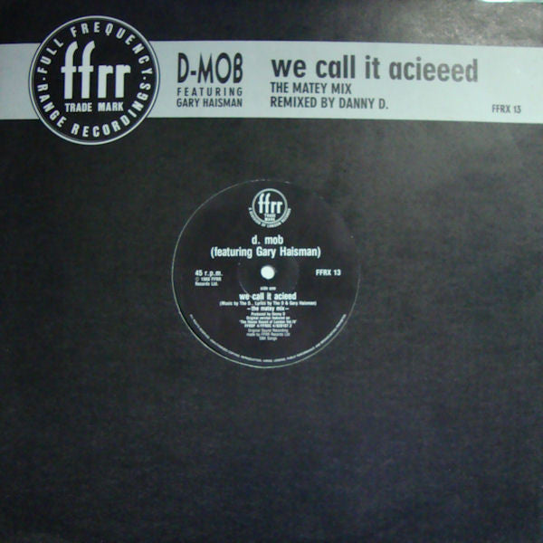 D Mob - We Call It Acieeed