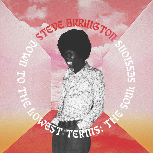 STEVE ARRINGTON- DOWN TO THE LOWEST TERMS