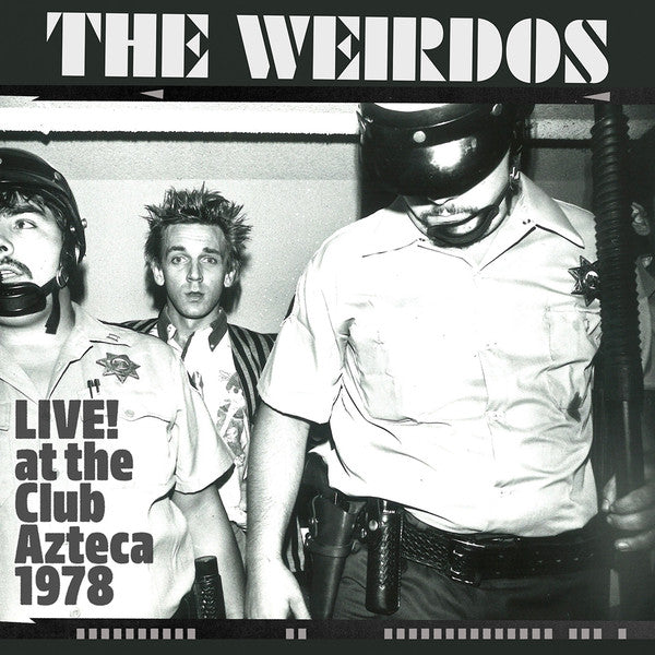 The Weirdos - Live At The Club Azteca 1978