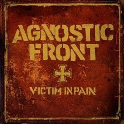 AGNOSTIC FRONT- VICTIM IN PAIN