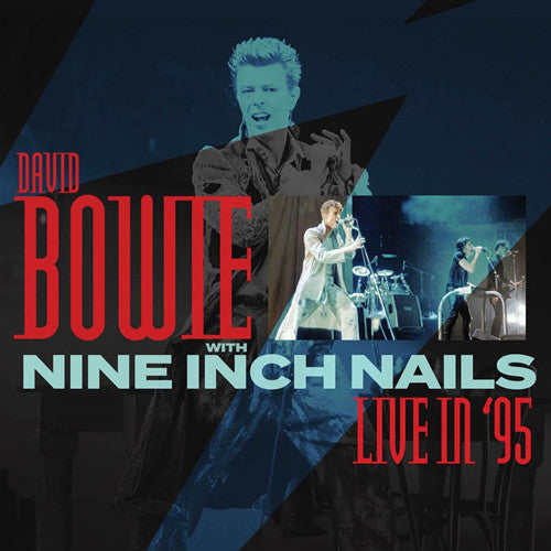 DAVID BOWIE & NINE INCH NAILS- LIVE 10/11/95
