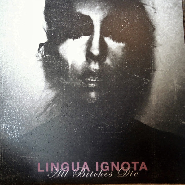 LIGUA IGNOTA-ALL BITCHES