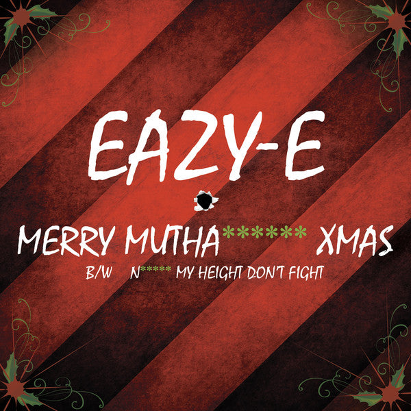 Eazy E- Merry Muthafuckin Xmas
