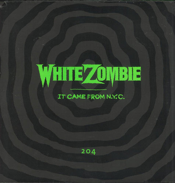 WHITE ZOMBIE-IT CAME FROM N.Y.C.