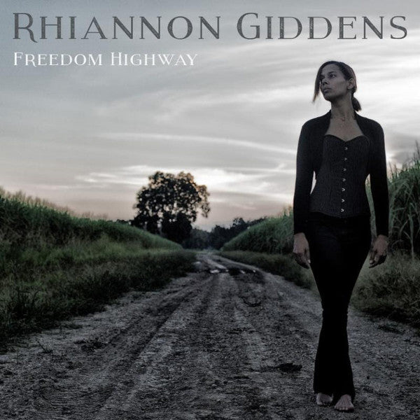 RHIANNON GIDDENS- FREEDOM HIGHWAY