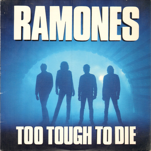 RAMONES - TOO TOUGH TO DIE