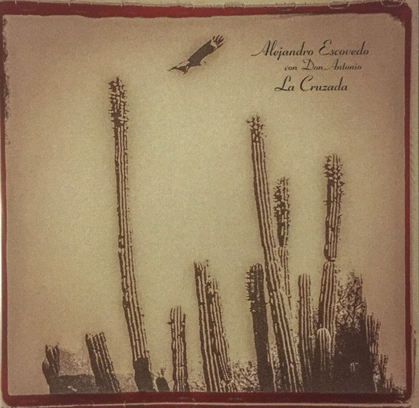 Alejandro Escovedo - La Cruzada
