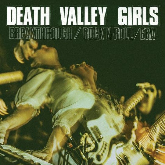 DEATH VALLEY GIRLS-BREAKTHROUGH 7"