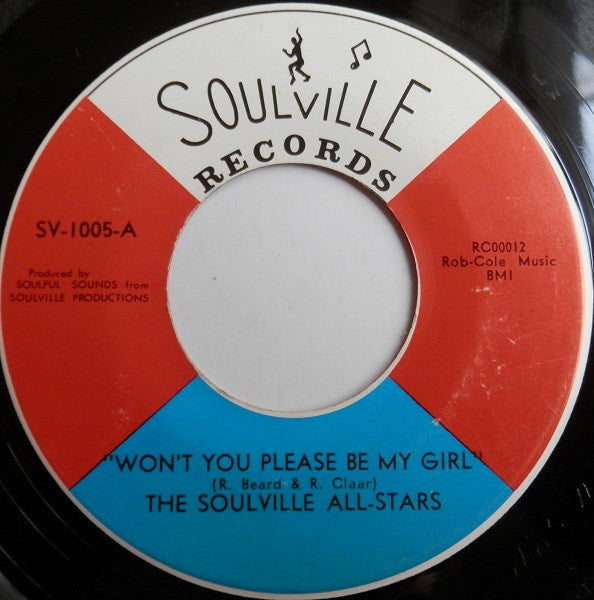 SOULVILLE ALL STARS- WON'T YOU PLEASE BE MY GIRL 7"