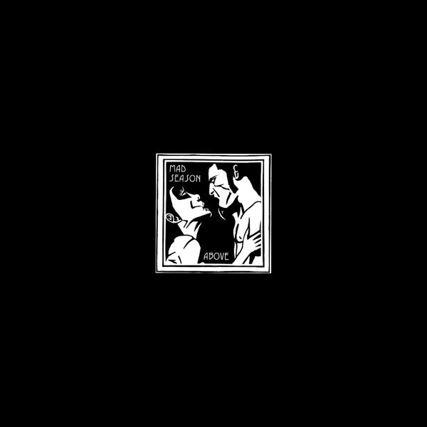 MAD SEASON-ABOVE
