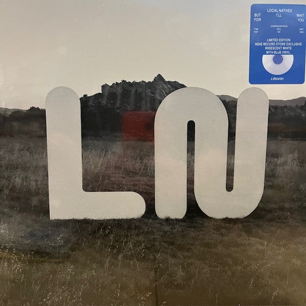 LOCAL NATIVES- BUT I'LL WAIT FOR YOU