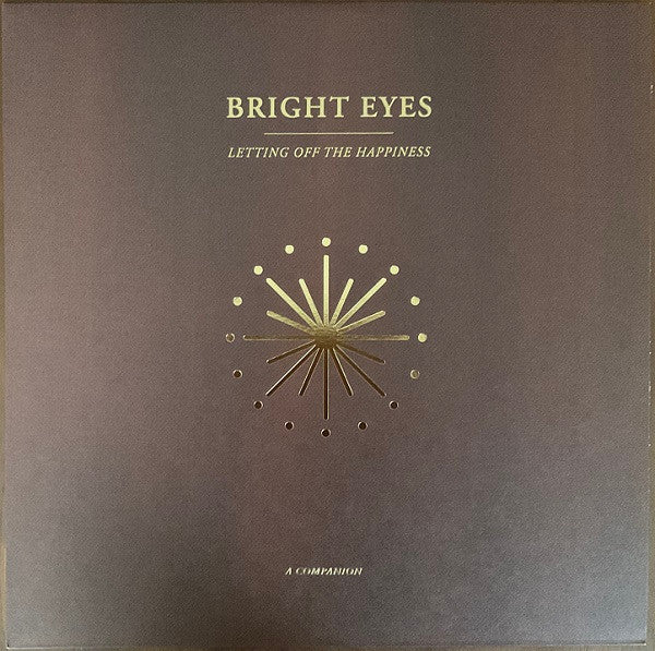 Bright Eyes - Letting Off The Happiness ( Gold)