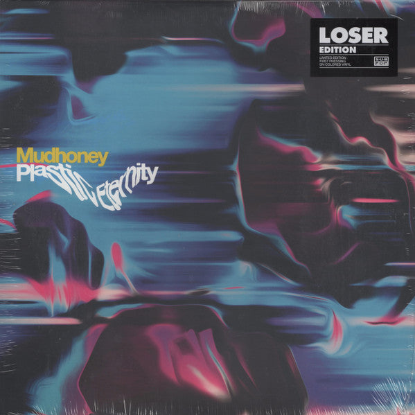 MUDHONEY- PLASTIC ETERNITY