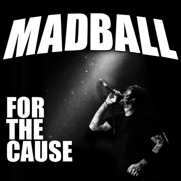 MADBALL-FOR THE CAUSE ( CLEAR )