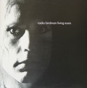 RADIO BIRDMAN- LIVING EYES
