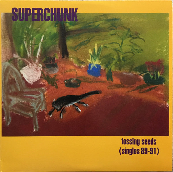 SUPERCHUNK-TOSSING SEEDS