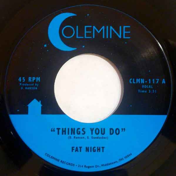 FAT NIGHT-THINGS YOU DO 7"