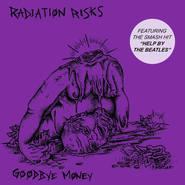 RADIATION RISKS-GOODBYE MONEY 7"