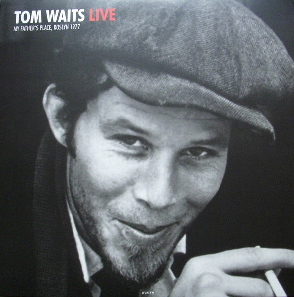 TOM WAITS-LIVE AT MY FATHERS